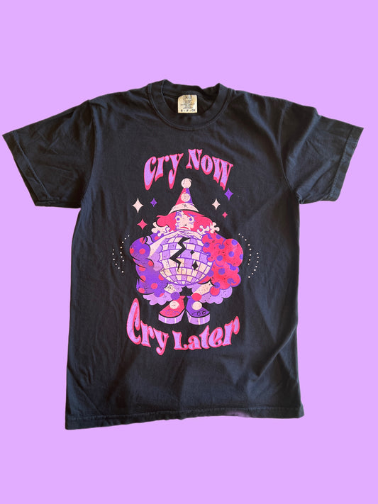 Cry Now Cry Later Clown Tees