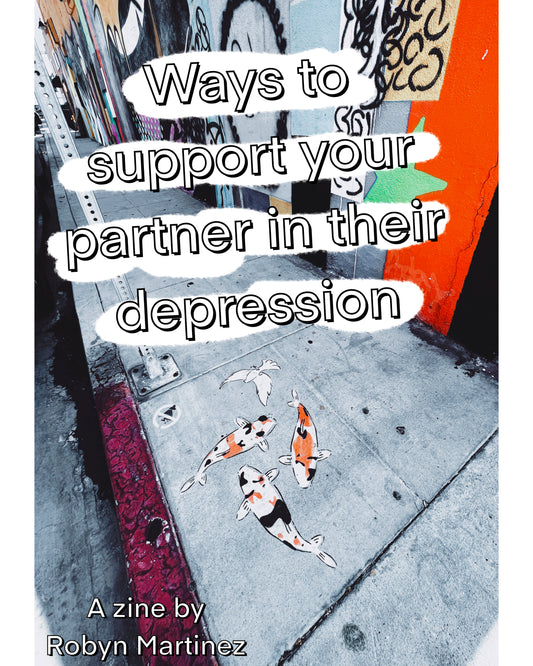 Zine: ways to support your partner in their depression