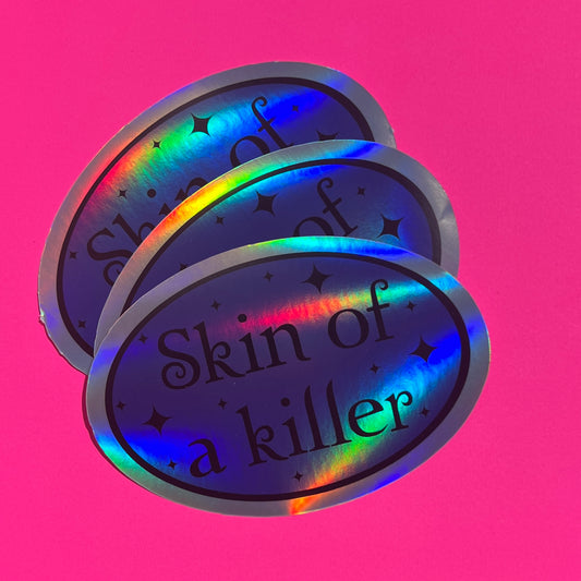 Skin of a killer oval bumper sticker HOLO