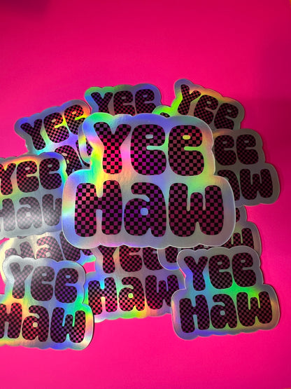 YeeHaw Holo Sticker