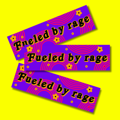 Fueled By Rage Bumper Sticker